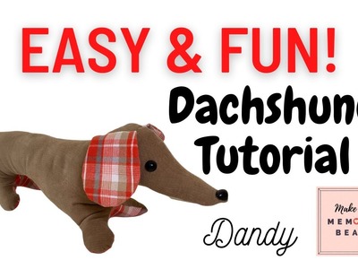 Dandy the Dachshund - Detailed tutorial for a stuffed wiener dog