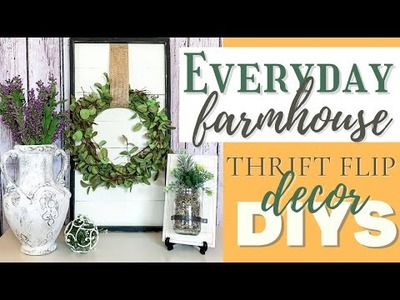 FARMHOUSE EVERYDAY THRIFT FLIP DECOR DIYS | BEAUTIFUL THRIFT FLIP IDEAS