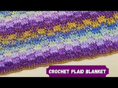 How Do You Make a Easy Crochet Plaid Blanket