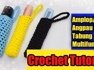 Tutorial Crochet Tube Motife Multifuction Envelop || Rajut Amplop Multifungsi Motif Tabung