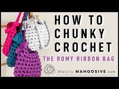 Crochet A Bag | How To Chunky Crochet with Giant Ribbon Yarn | Chunky Yarn Crochet | Romy Ribbon Bag
