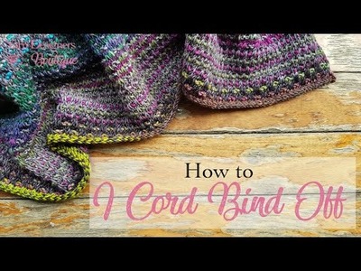 How to Knit an I Cord Bind Off