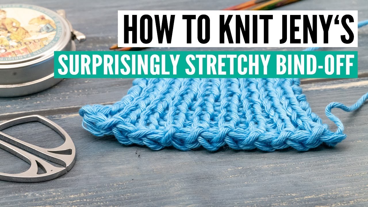 How to knit Jeny's surprisingly stretchy bind-off [step-by-step for beginners]