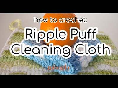 Ripple Puff Cleaning Cloth Tutorial