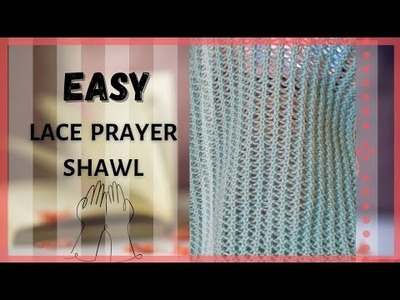 EASY Lace Prayer Shawl Stitch