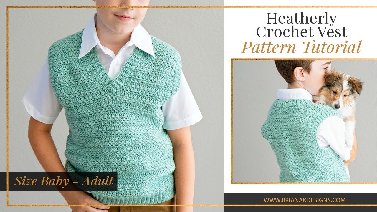 Heatherly Crochet Vest Pattern Tutorial