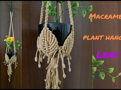 Plant hanger | Macrame  plant hanger leaf patterns | Wall hanging design | DiY | Easy  step by step