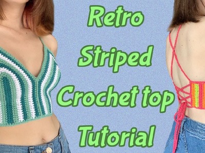 Retro Striped Crochet Crop Top | TUTORIAL | DIY | PassioKnit Goods