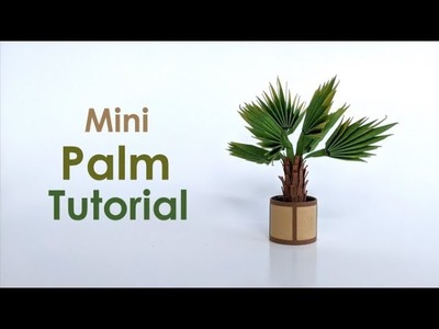 Paper palm tree tutorial - cricut svg template DIY