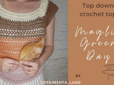 Maglia top down uncinetto Green Day – Crochet top