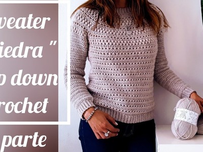 Sweater Piedra 2ªparte.media estacion.ganchillo topdown.topdown crochet.blusa crochet.jersey crochet