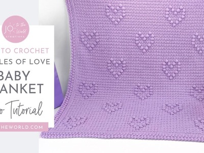 Bundles of Love Crochet Baby Blanket (Crochet Pattern - Hearts Puff Stitch Baby Blanket)