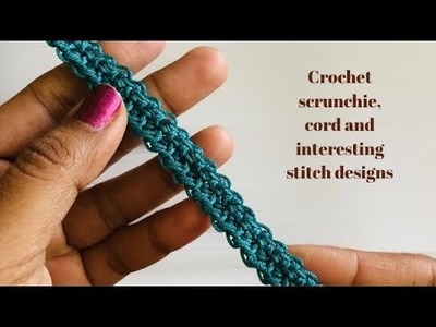 Crochet scrunchies.hairband | cord.bracelet | interesting crochet stitch designs