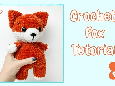 Easy Crochet Fox (Tutorial Part 2) | Free Amigurumi Animal Pattern for Beginners