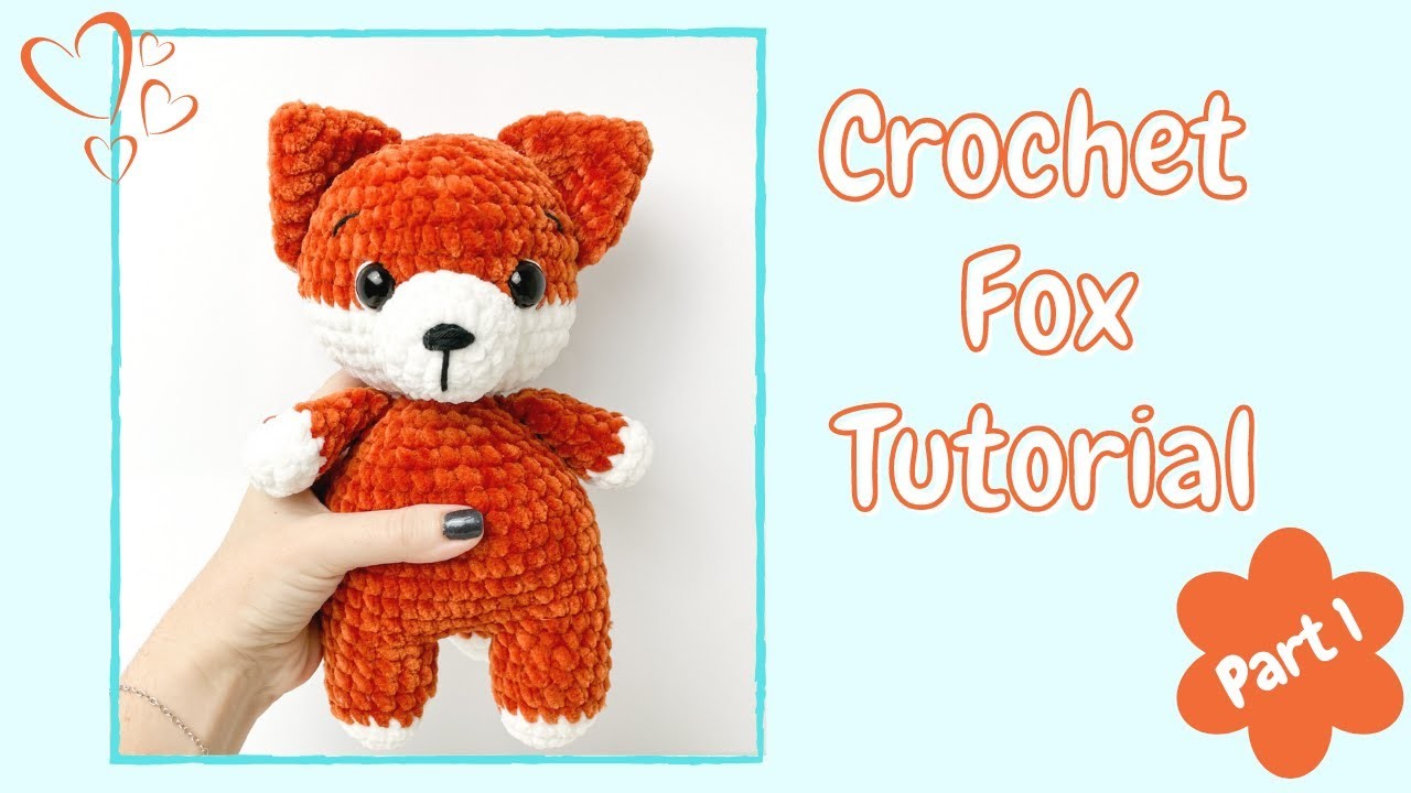 Easy Crochet Fox (Tutorial Part 1) | Free Amigurumi Animal Pattern for Beginners