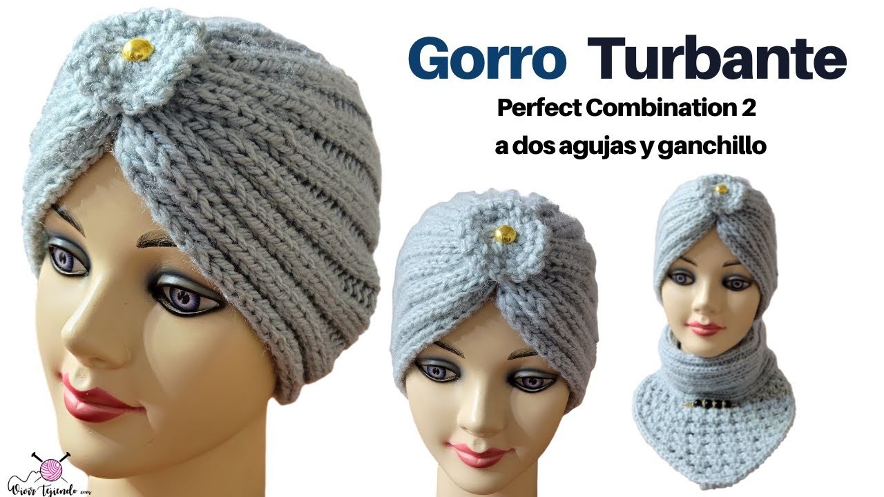 Gorro Turbante Elegante perfect combination 2 a Dos Agujas y Crochet – Tejidos a palitos y Ganchillo