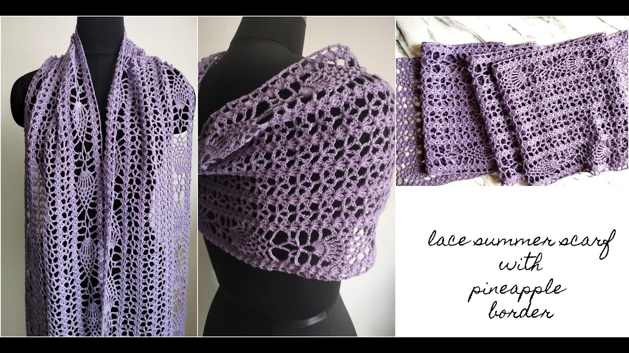 How to crochet a lace summer scarf with pineapple border | beginner friendly shawl
