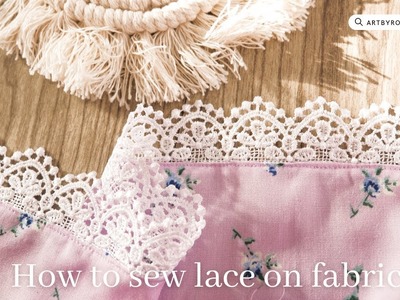 HOW TO SEW LACE ON FABRIC - Super easy for beginners ✨