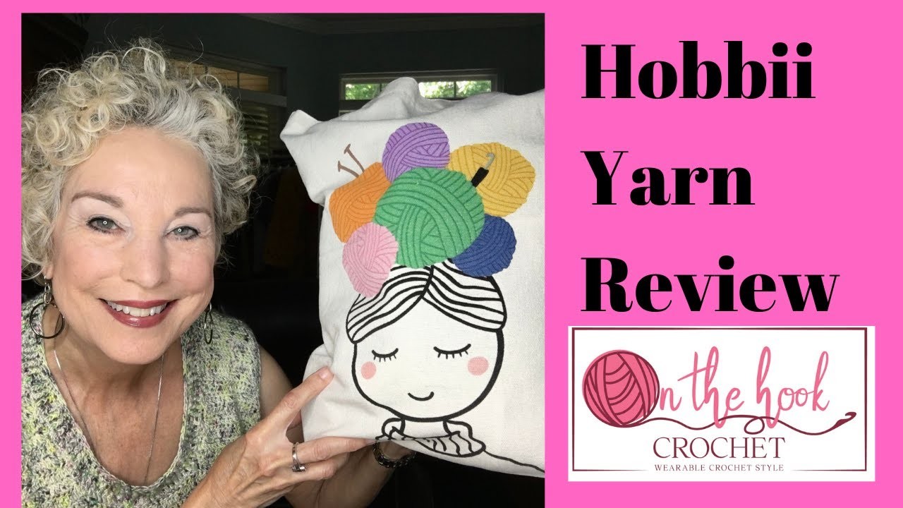 On The Hook Crochet REVIEWS HOBBII YARN!