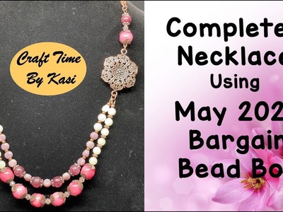 Statement Necklace using May 2022 Bargain Bead Box