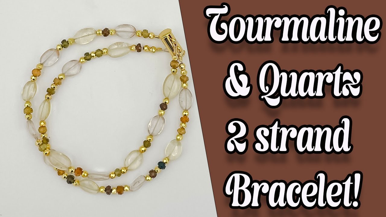 EASY Double Strand Bracelet Using Tourmaline and Crystal Quartz from Victory Gems & Beads!