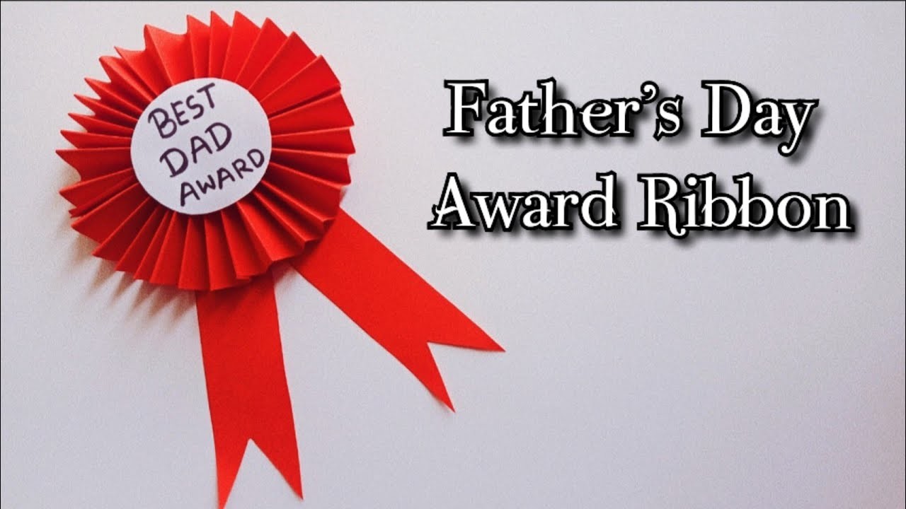 Fathers day Craft idea | fathers day craft making ideas 2022 | Fathers day award ribbon