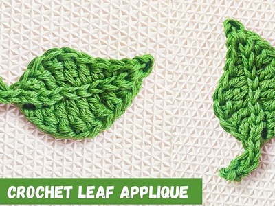 How To Crochet A Leaf Applique Quick and Easy Crochet Pattern
