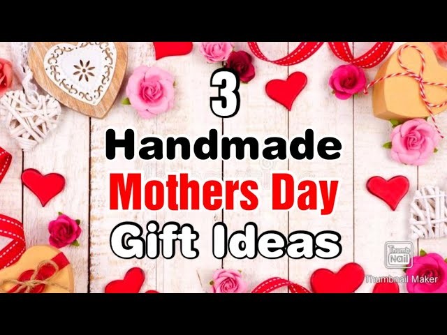 3 Amazing DIY Mother's Day Gift Ideas Easy | Handmade Mothers Day Gifts | Mothers Day Gifts 2022