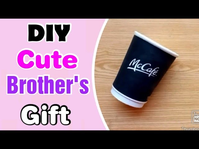 Cute DIY Brother's Day Gift Idea. Brother's Day Gifts. Handmade Gift for Brother