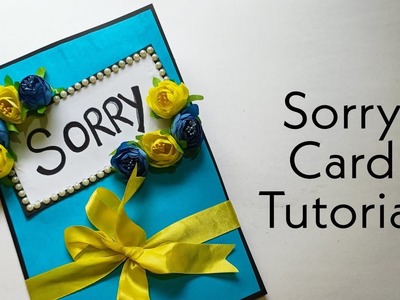 Sorry Card Tutorial || Sorry Card || Handmade Sorry Card Tutorial