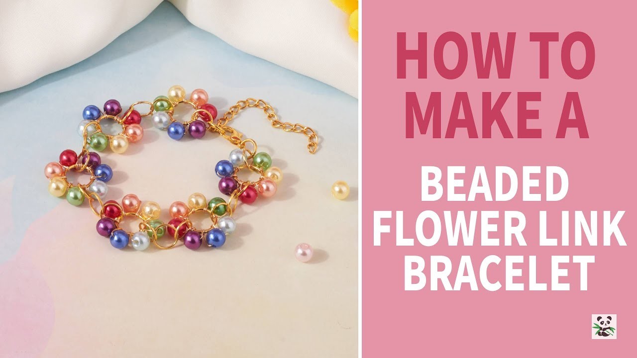 How to Make a Colorful Beaded Flower Link Bracelet | Pandahall DIY Tutorial