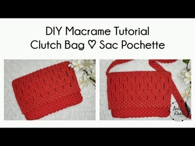 DIY macrame CLUTCH BAG tutorial EN-FR tuto SAC POCHETTE en macrame | #10