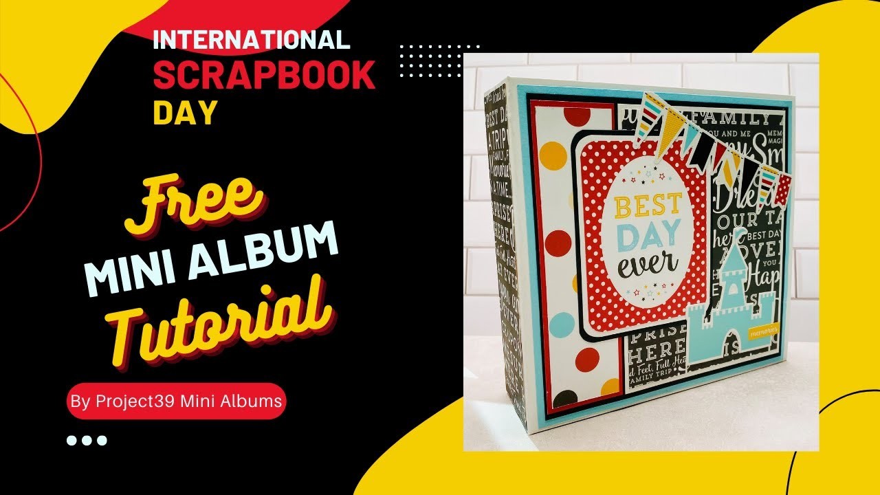 International Scrapbook Day Magical Adventure Free Mini Album Tutorial