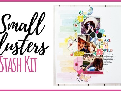 Small Clusters! | 12x12 Scrapbook Layout | April Stash Kit