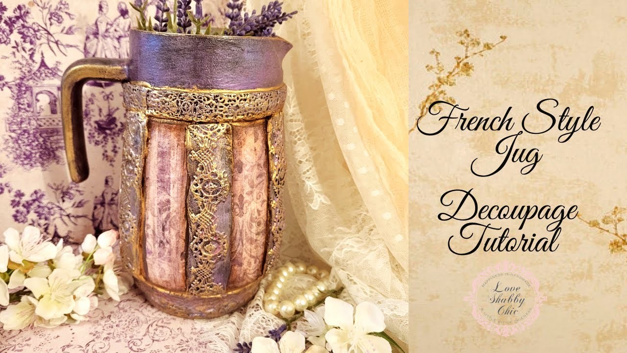 French Style chic Lavender Jug- Decoupage Tutorial