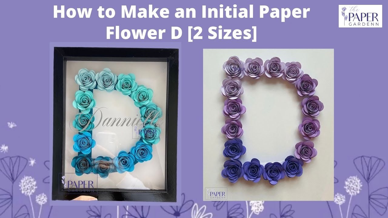 How to Make a Paper Flower Letter D [8x8" or 12x12" Initial Paper Flower D]