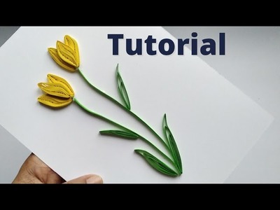 How to make Quilling Tulip | Easy tulip with paper