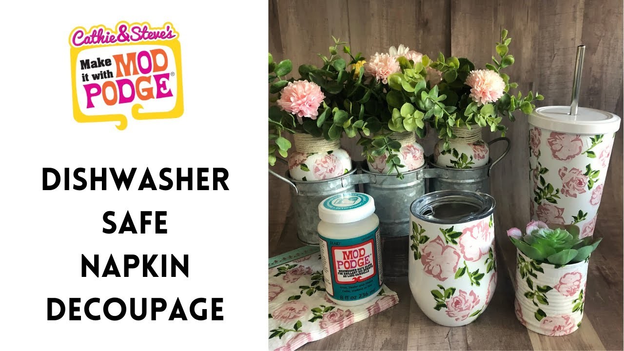 How to Make Dishwasher Safe Drinkware and Centerpieces with Mod Podge
