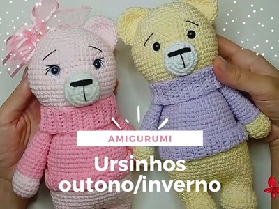 URSINHO OUTONO.INVERNO ???? | ⭐ TUTORIAL AMIGURUMI ⭐| Art da Tha | crochet