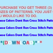 These Colors Dont Run Cross Stitch Pattern***L@@K***Buyers Can Download Your Pattern As Soon As They Complete The Purchase