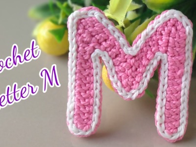 Easy Ways to Crochet Letter M