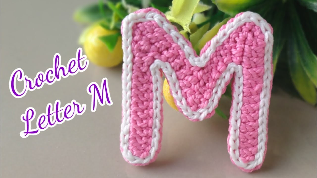 Easy Ways to Crochet Letter M
