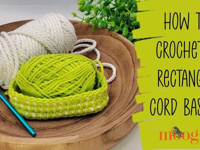 How to Crochet A Rectangle Cord Basket