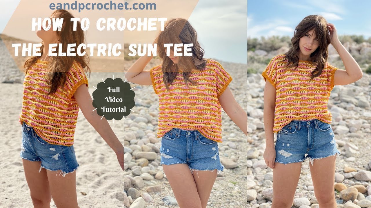 How To Crochet An Oversized Summer Top- The Electric Sun Tee
