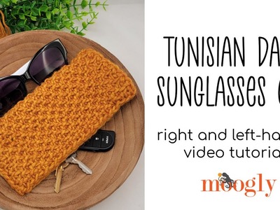 How to Crochet: Tunisian Dawn Sunglasses Case (Right Handed)