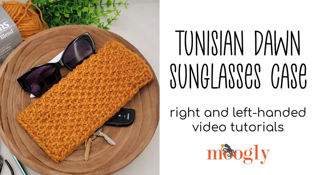 How to Crochet: Tunisian Dawn Sunglasses Case (Right Handed)