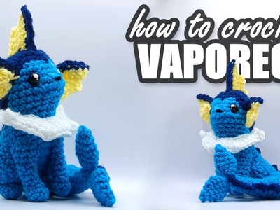 How to crochet Vaporeon!