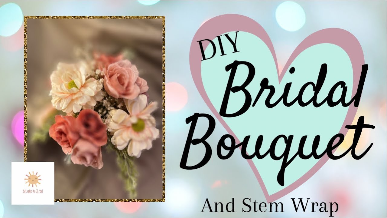 #DIY | Bridal Bouquet and Stem Wrap