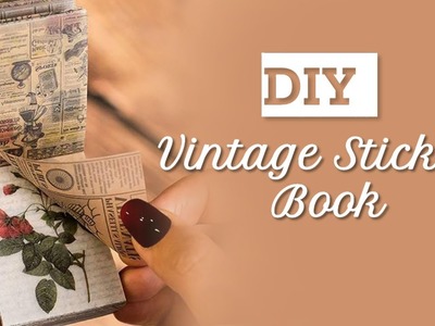 How To Make Journal Vintage Stickers Book | DIY Deco Sticker | Journal Deco Sticker | Sticker Book