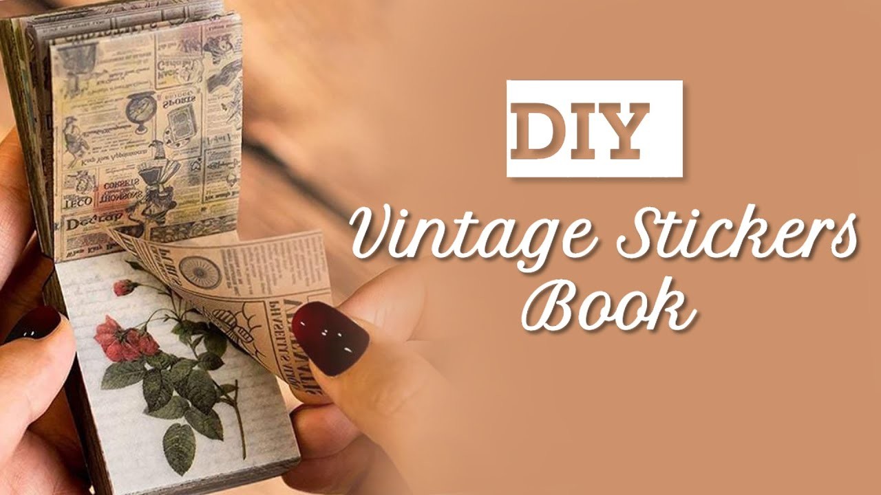How To Make Journal Vintage Stickers Book | DIY Deco Sticker | Journal Deco Sticker | Sticker Book